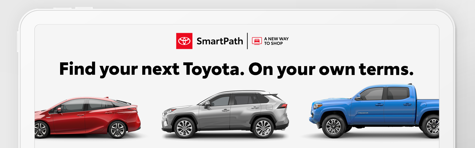 SmartPath - Find your next Toyota. On your own terms.